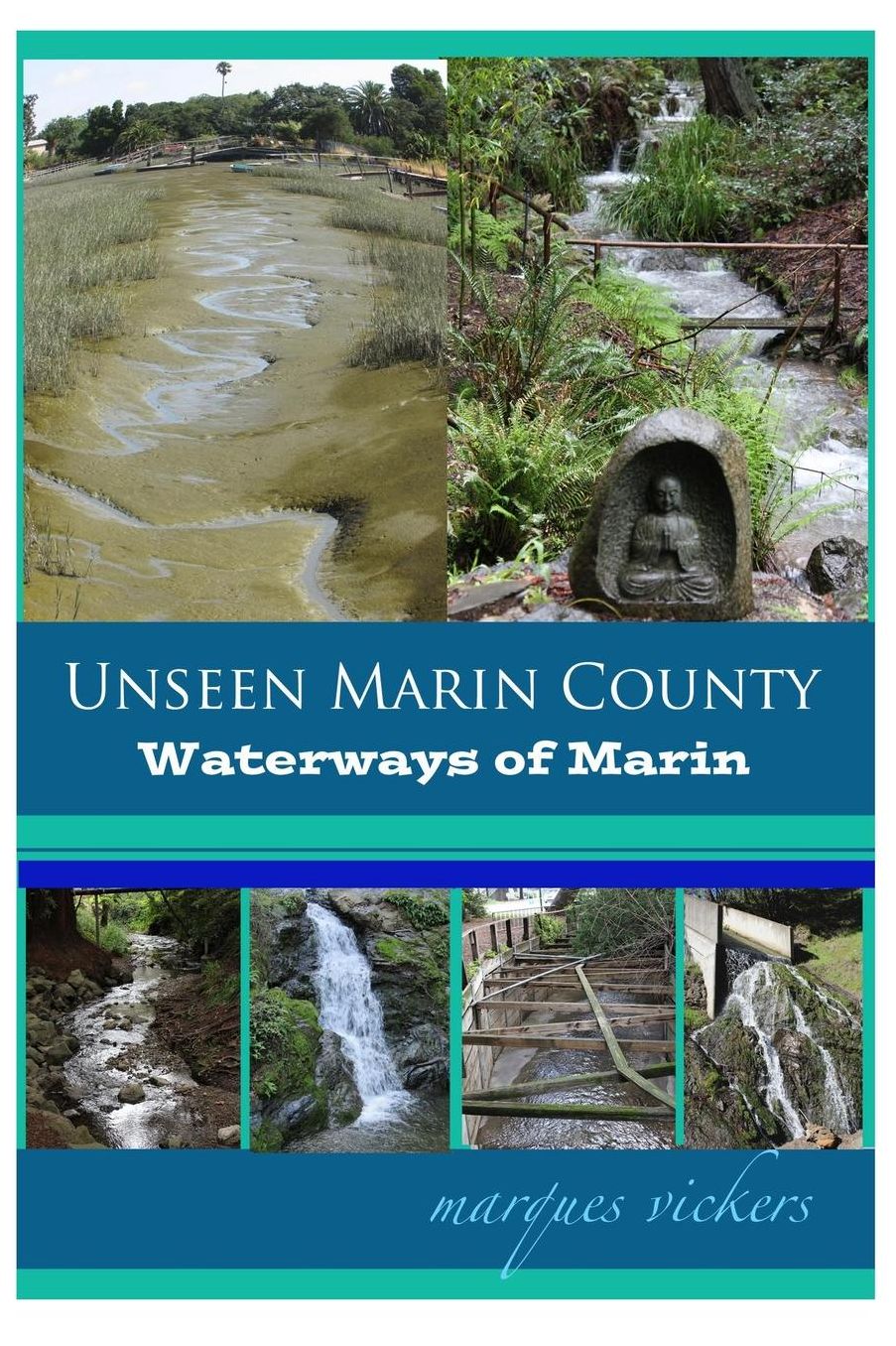 Unseen Marin: The Waterways of Marin County