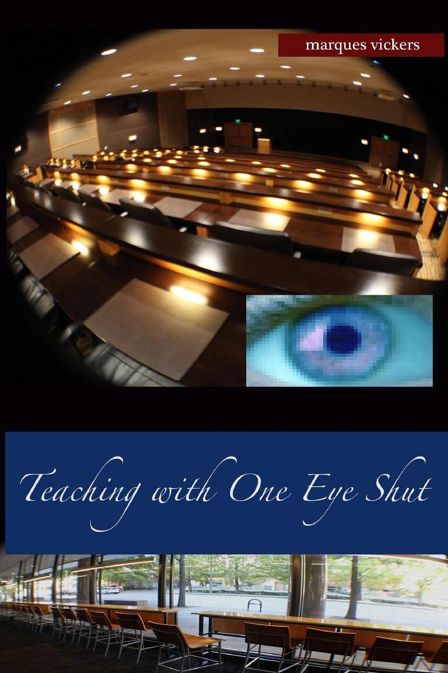 Teaching with One Eye Shut