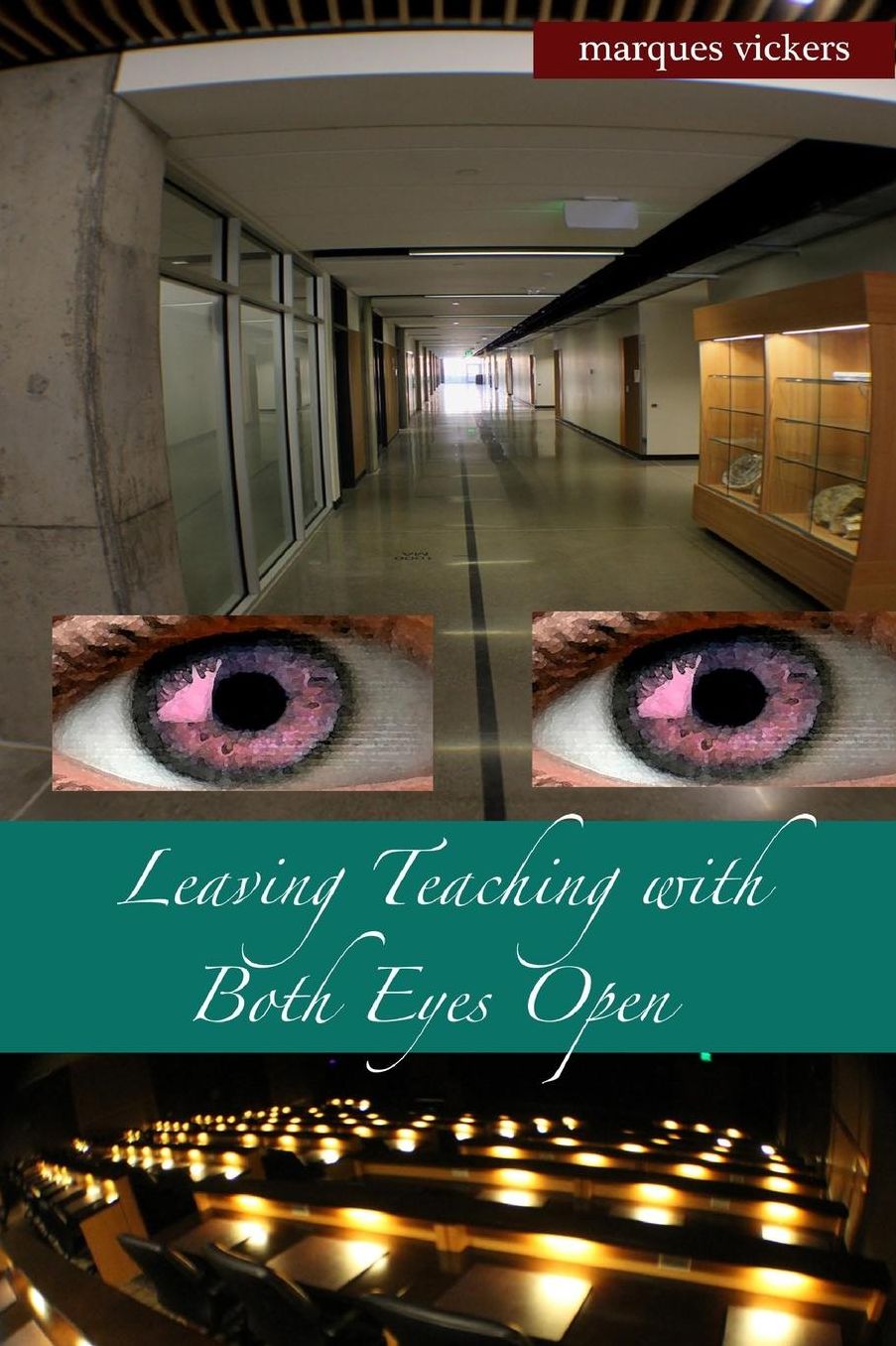 Leaving Teaching With Both Eyes Open