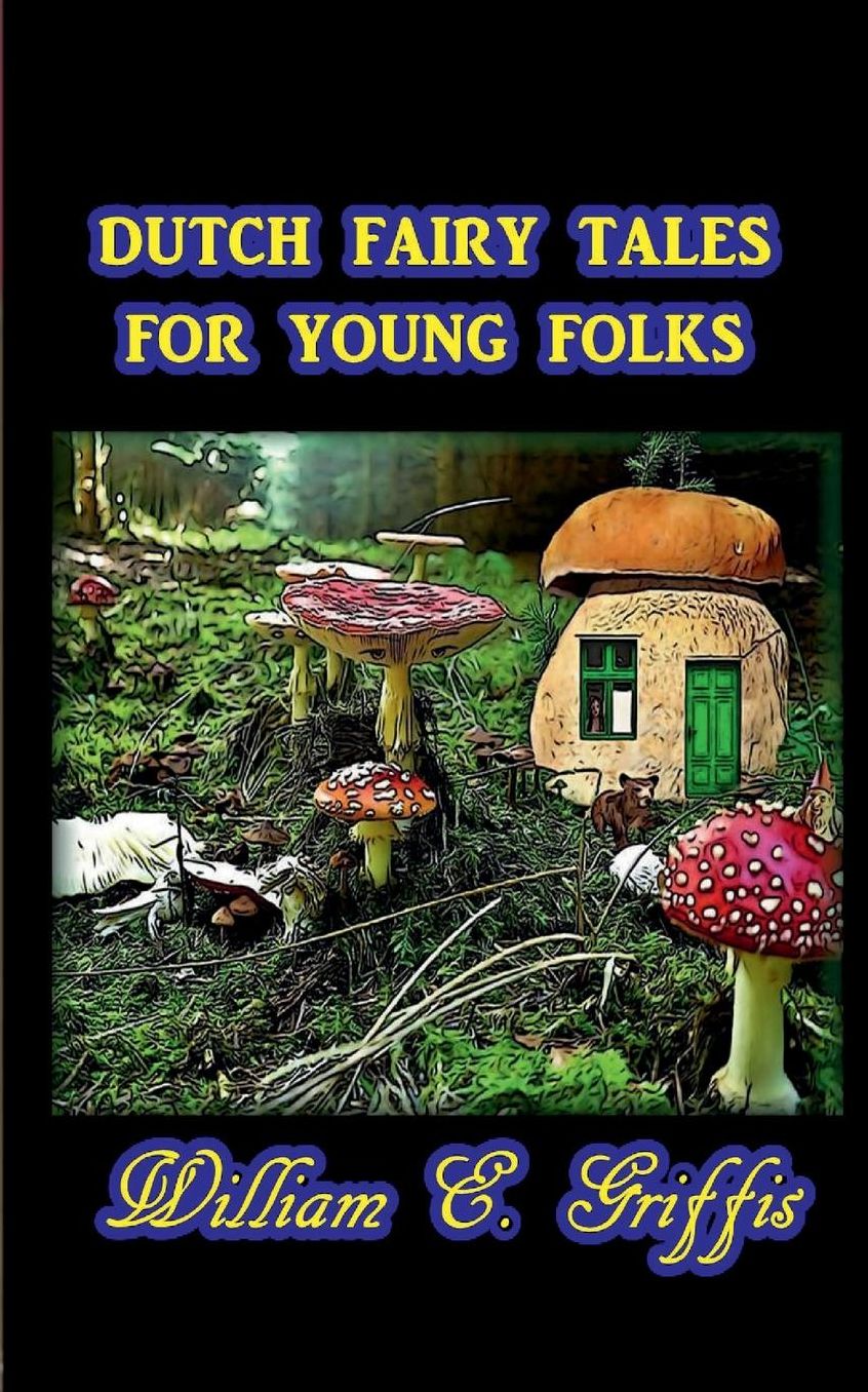 Dutch Fairy Tales for Young Folks