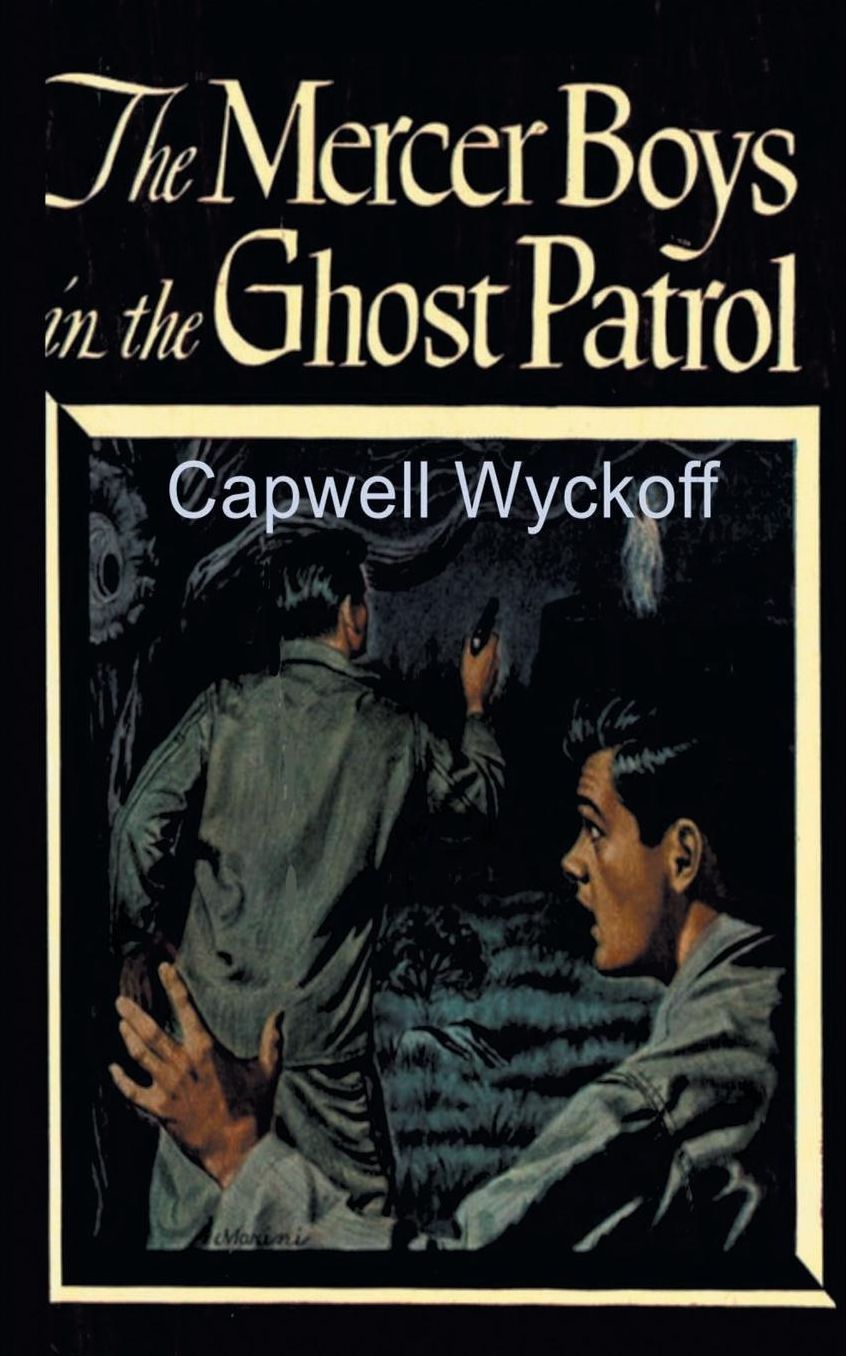 The Mercer Boys in the Ghost Patrol