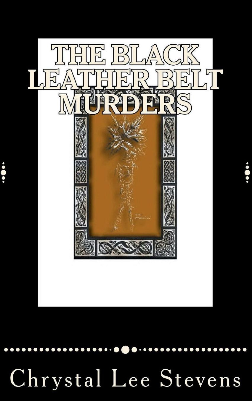 The Black Leather Belt Murders