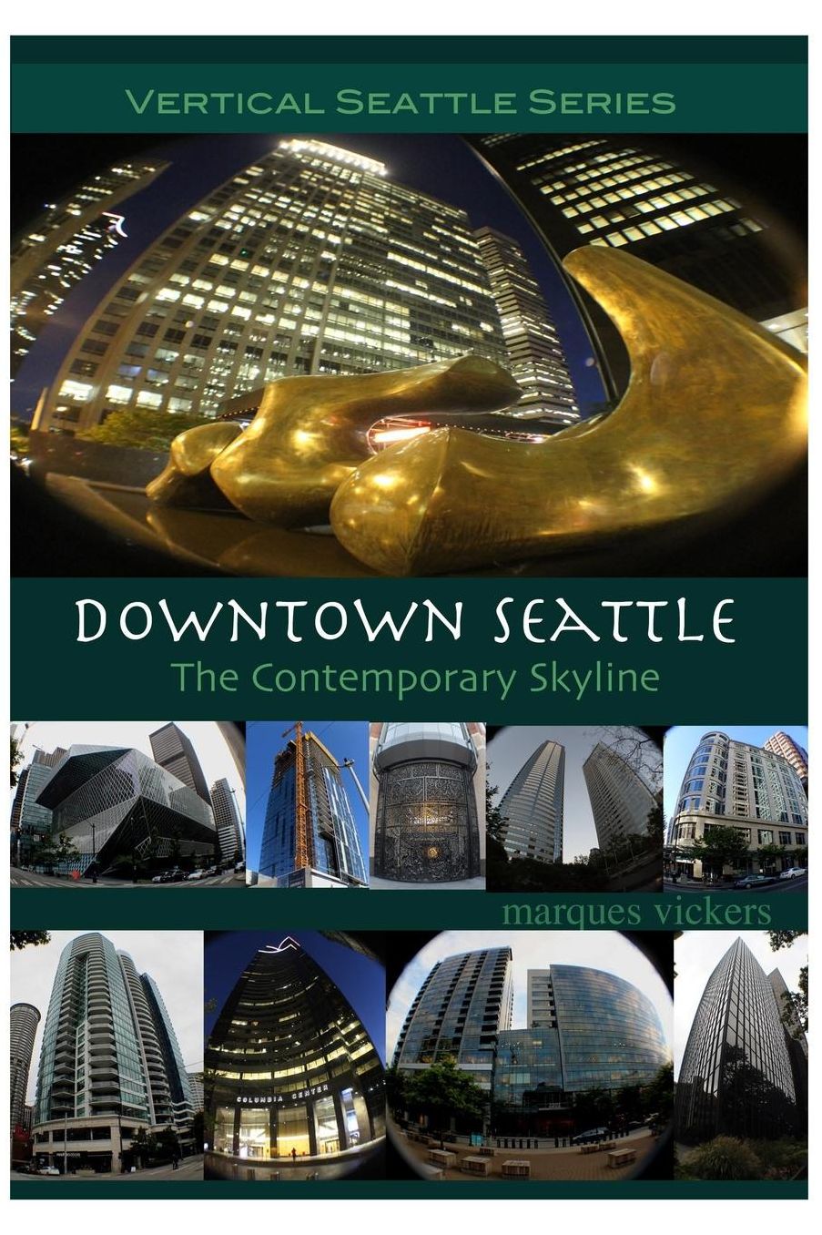 Downtown Seattle: The Contemporary Skyline