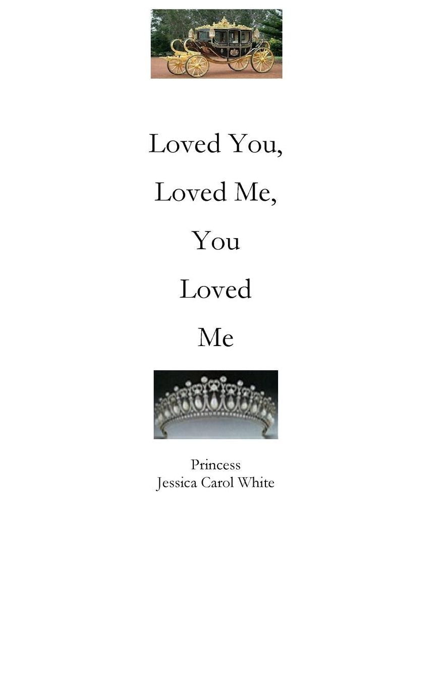 Loved You, Loved Me, You Loved Me