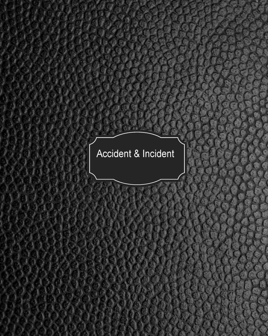 Accident & Incident Log Book