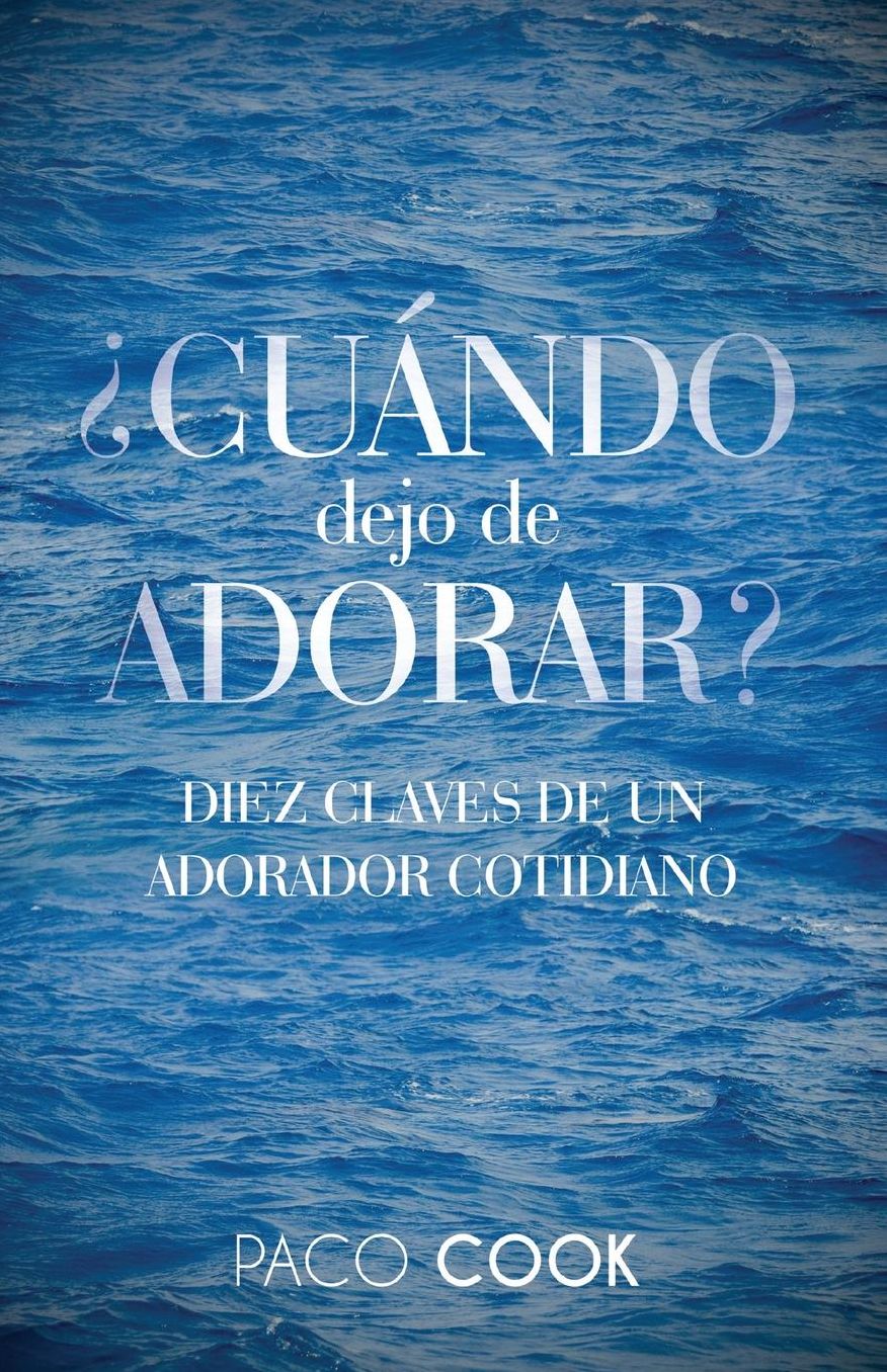 CUANDO dejo de ADORAR?