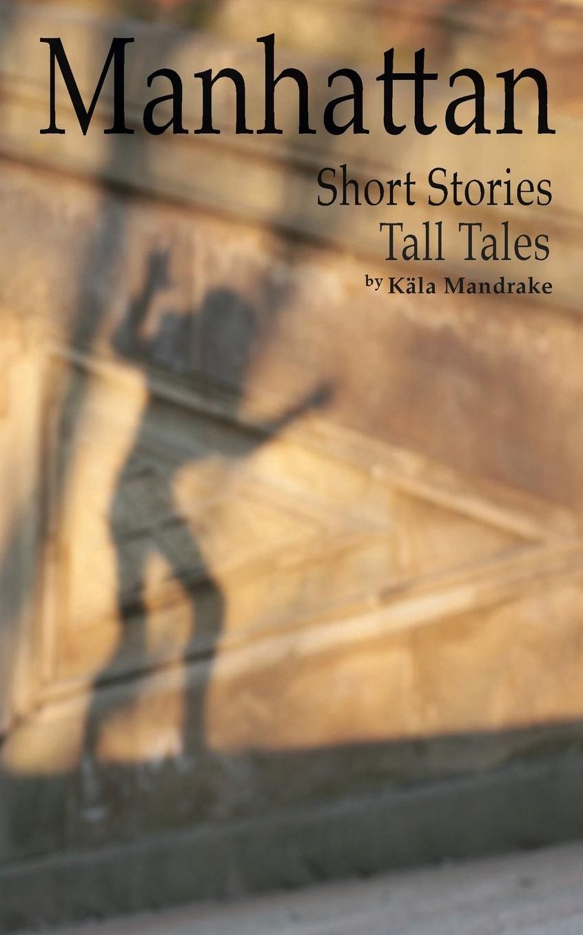 Manhattan Short Stories Tall Tales