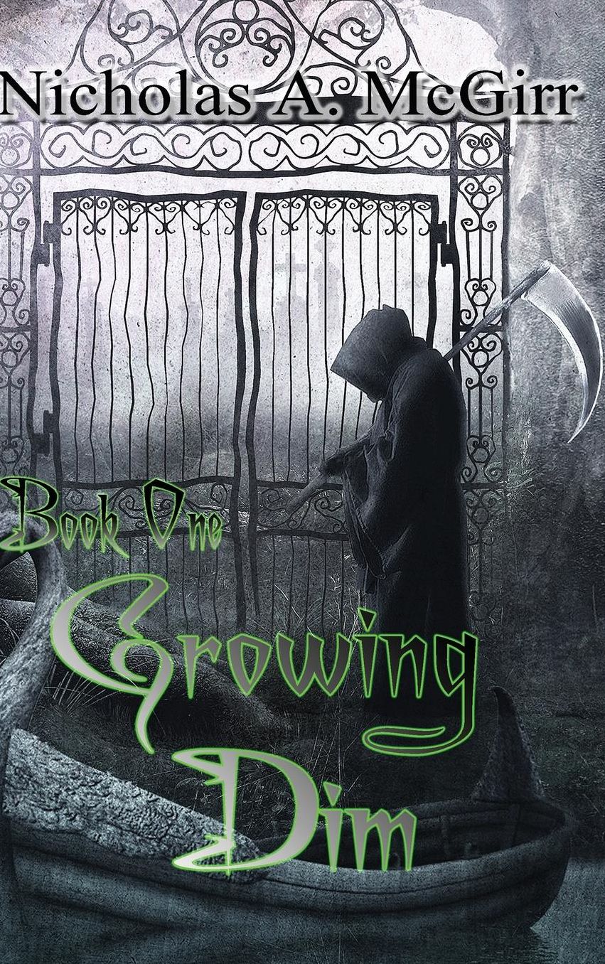 Growing Dim