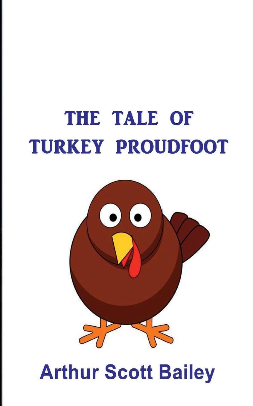 The Tale of Turkey Proudfoot