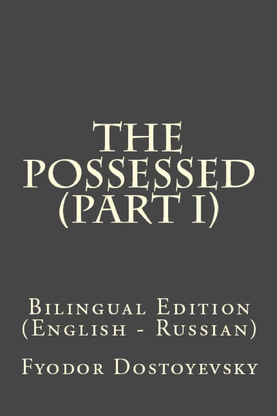 The possessed (Part I)