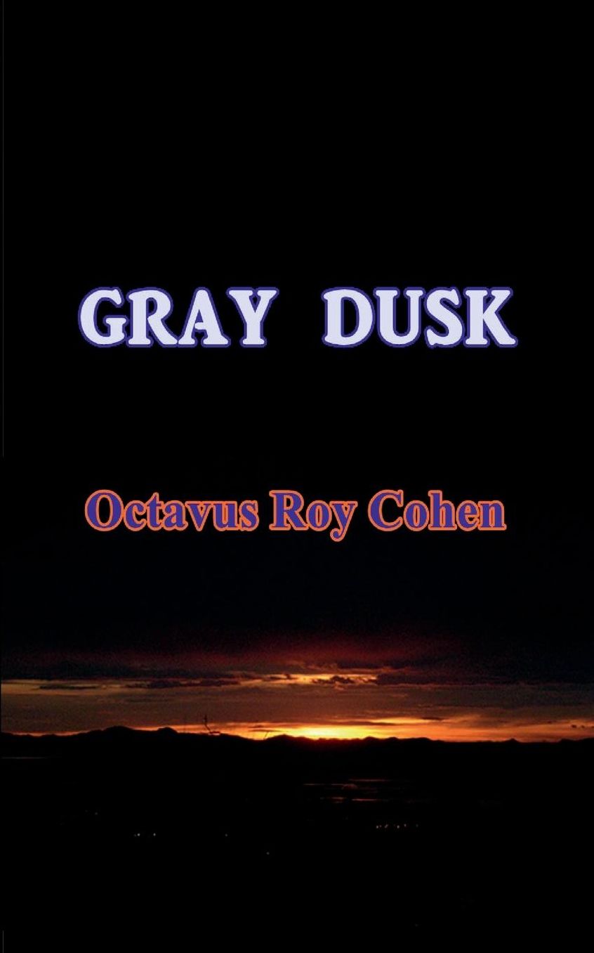 Gray Dusk