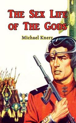 The Sex Life of the Gods