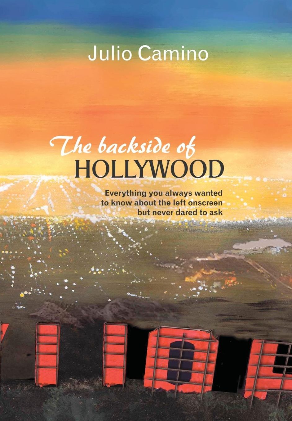The backside of Hollywood