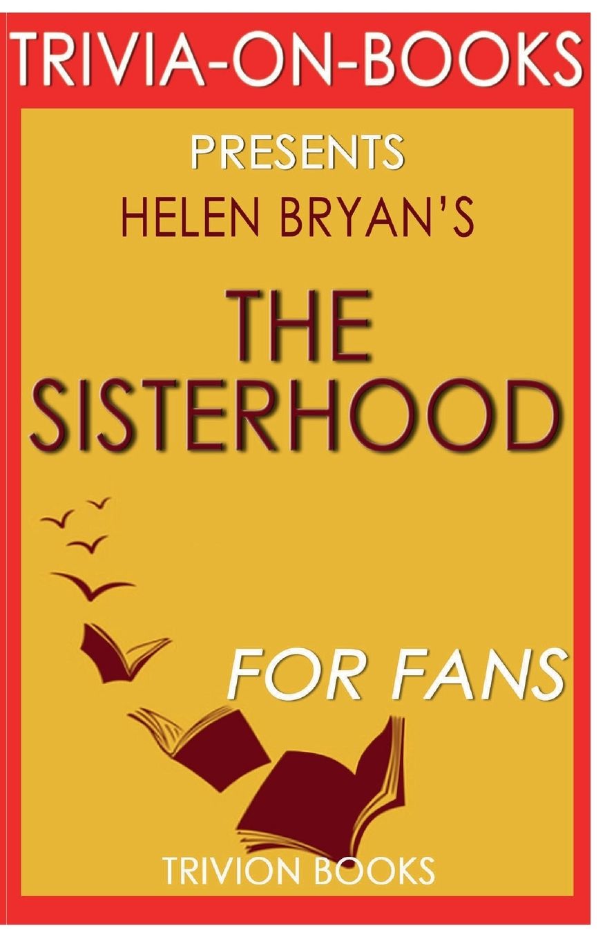 Trivia-On-Books The Sisterhood by Helen Bryan