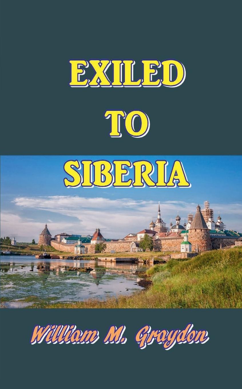 Exiled to Siberia