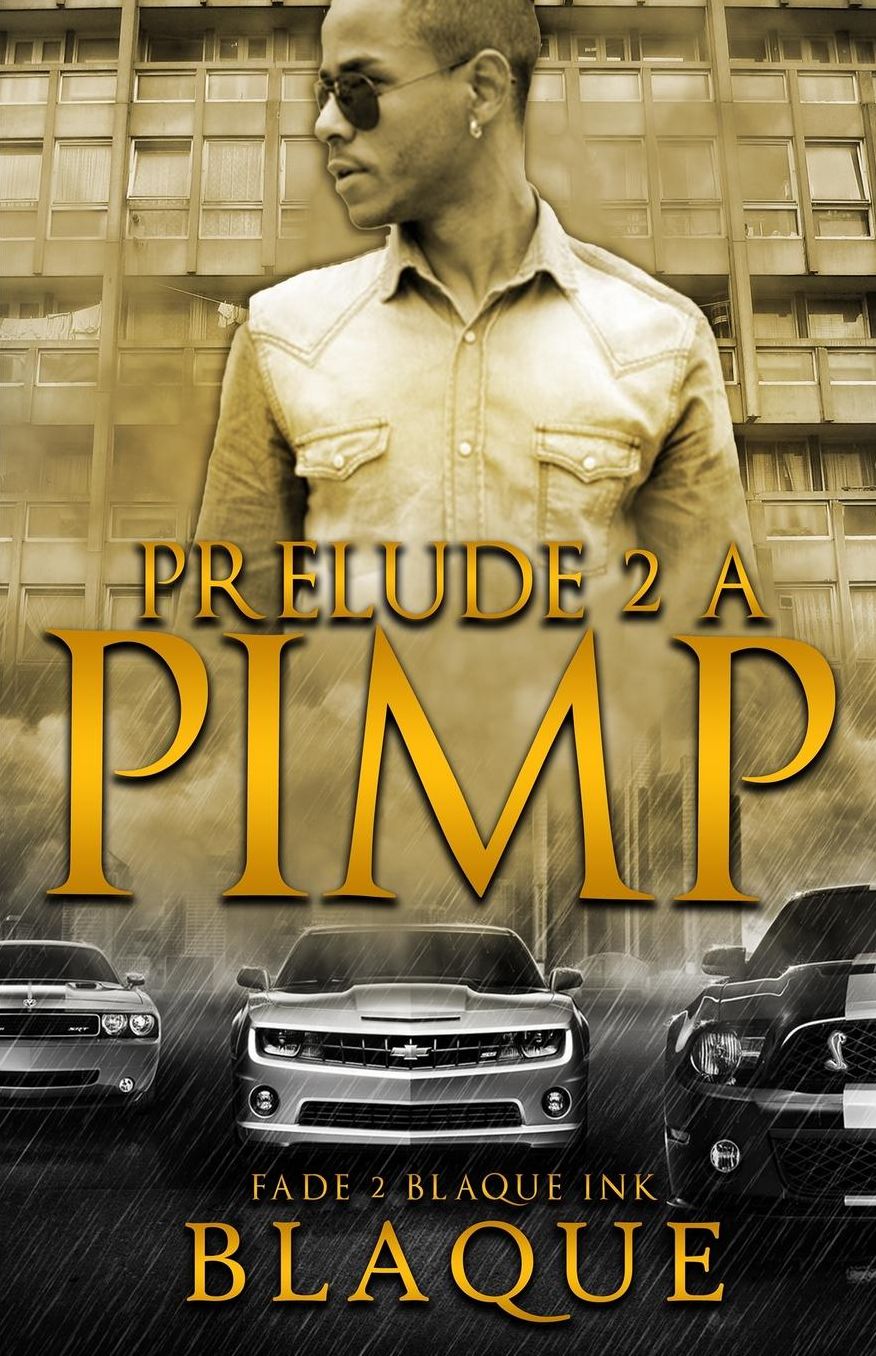 Prelude 2 A Pimp