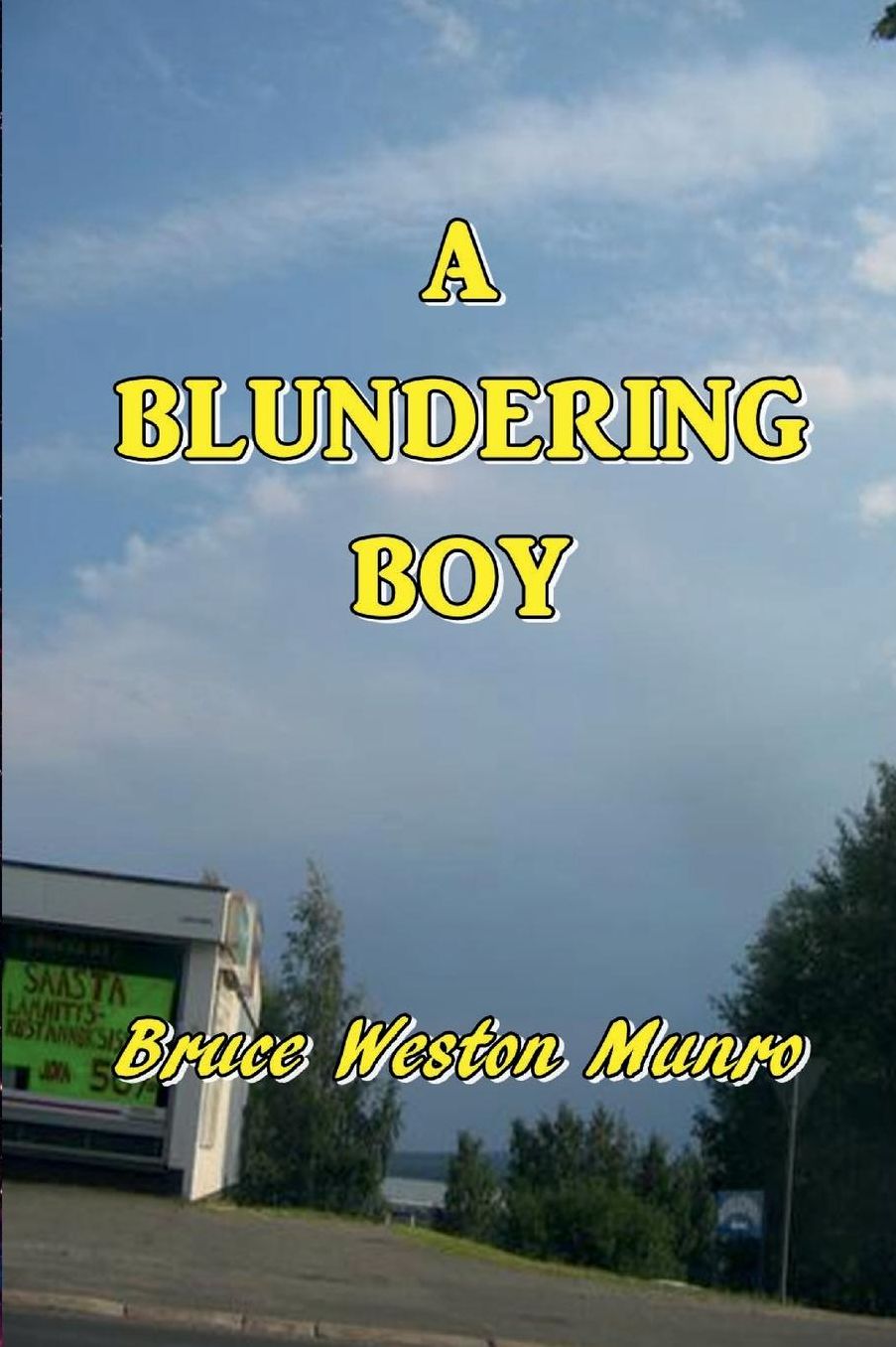 A Blundering Boy