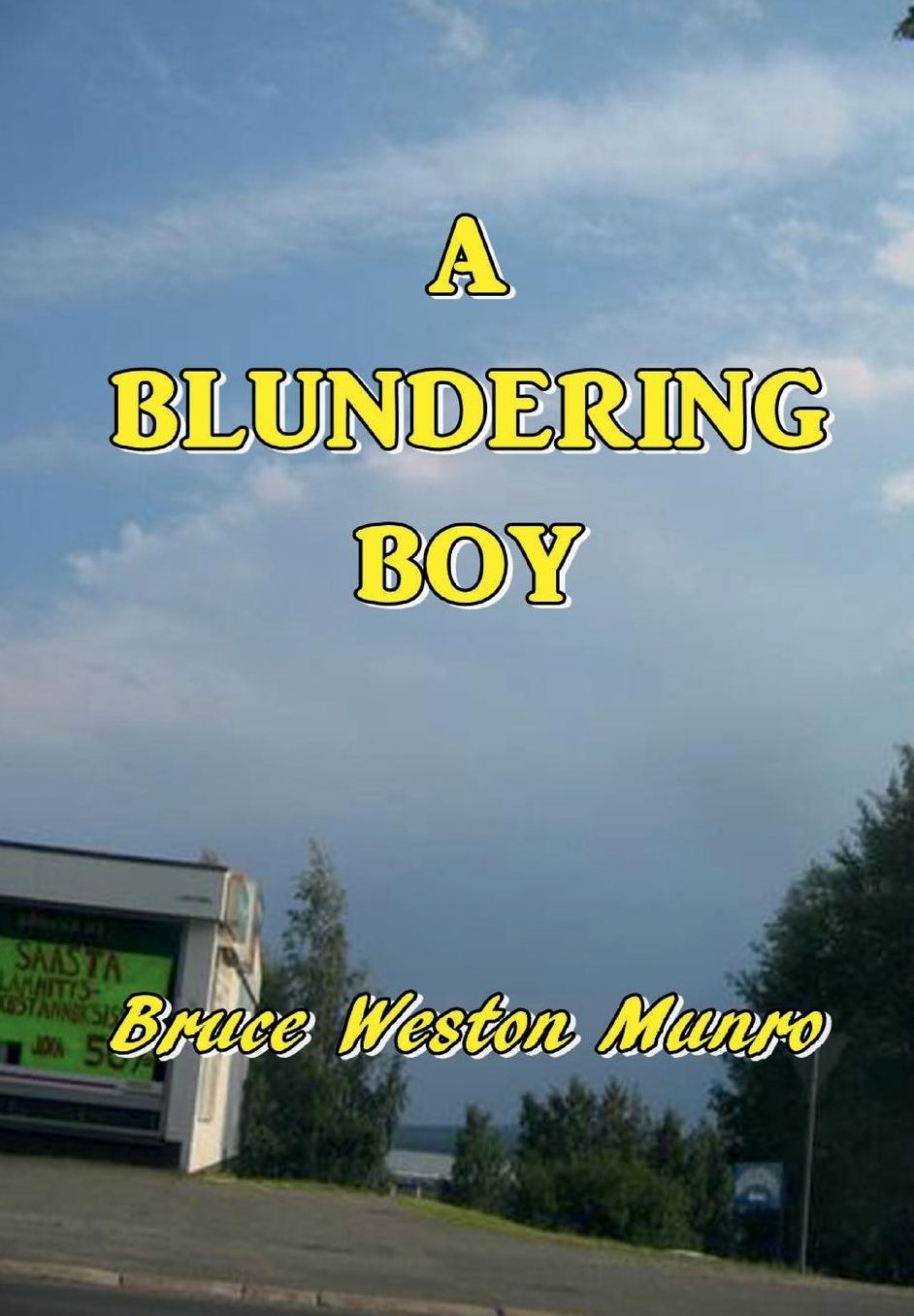 A Blundering Boy