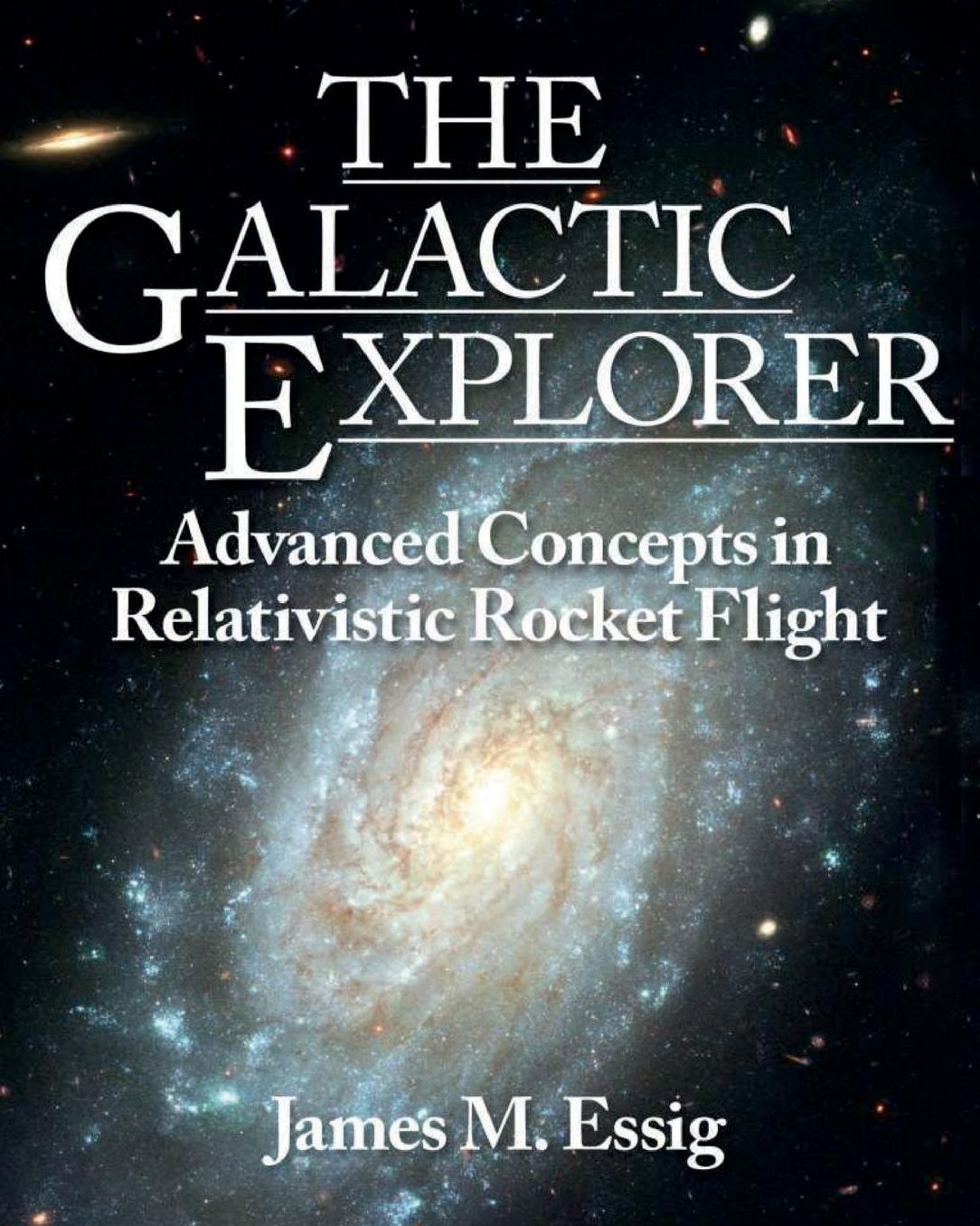 The Galactic Explorer. Advanced Concepts In Relativistic Rocket Flight.
