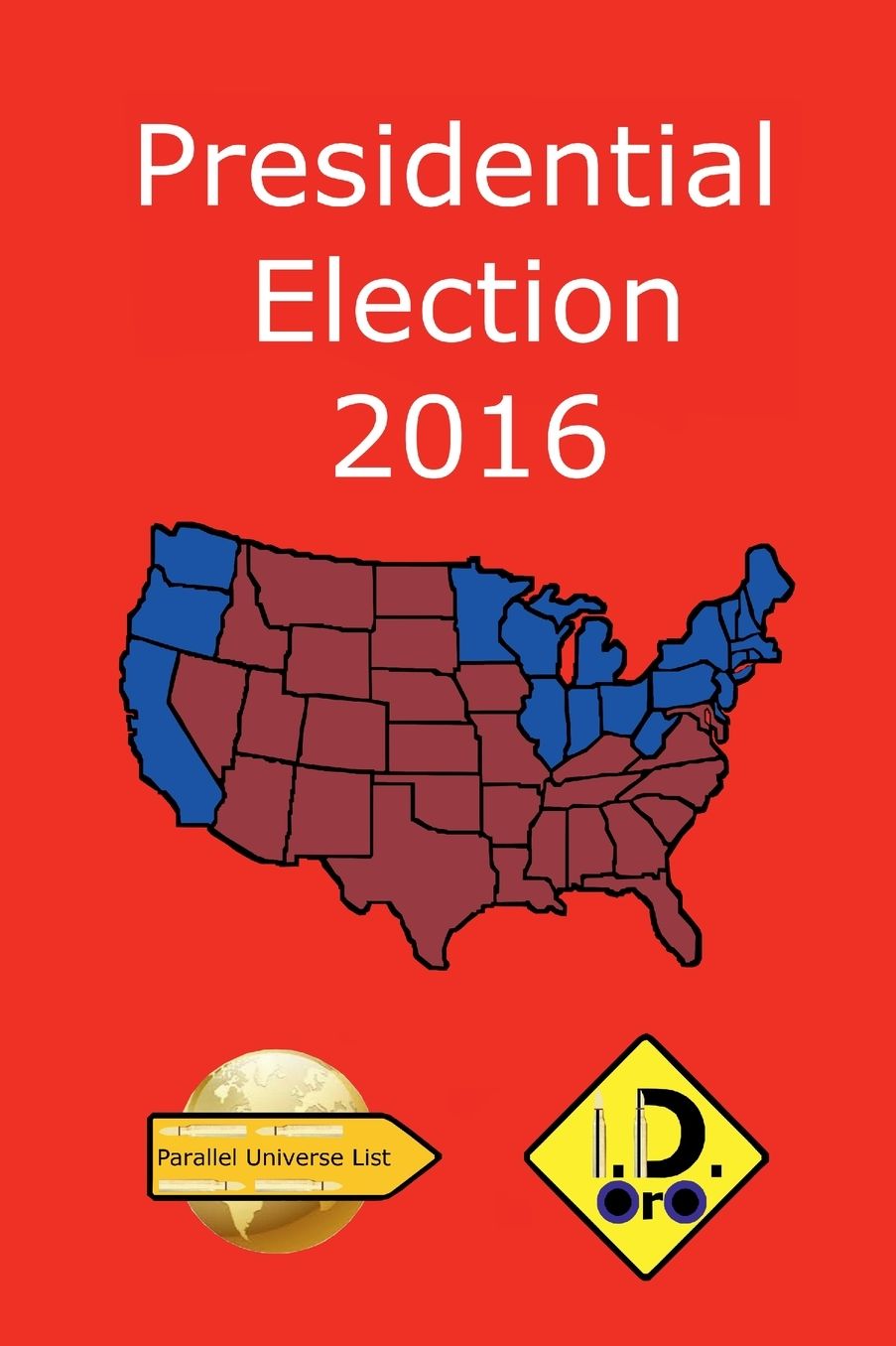 2016 Presidential Election (Edicion en espanol)