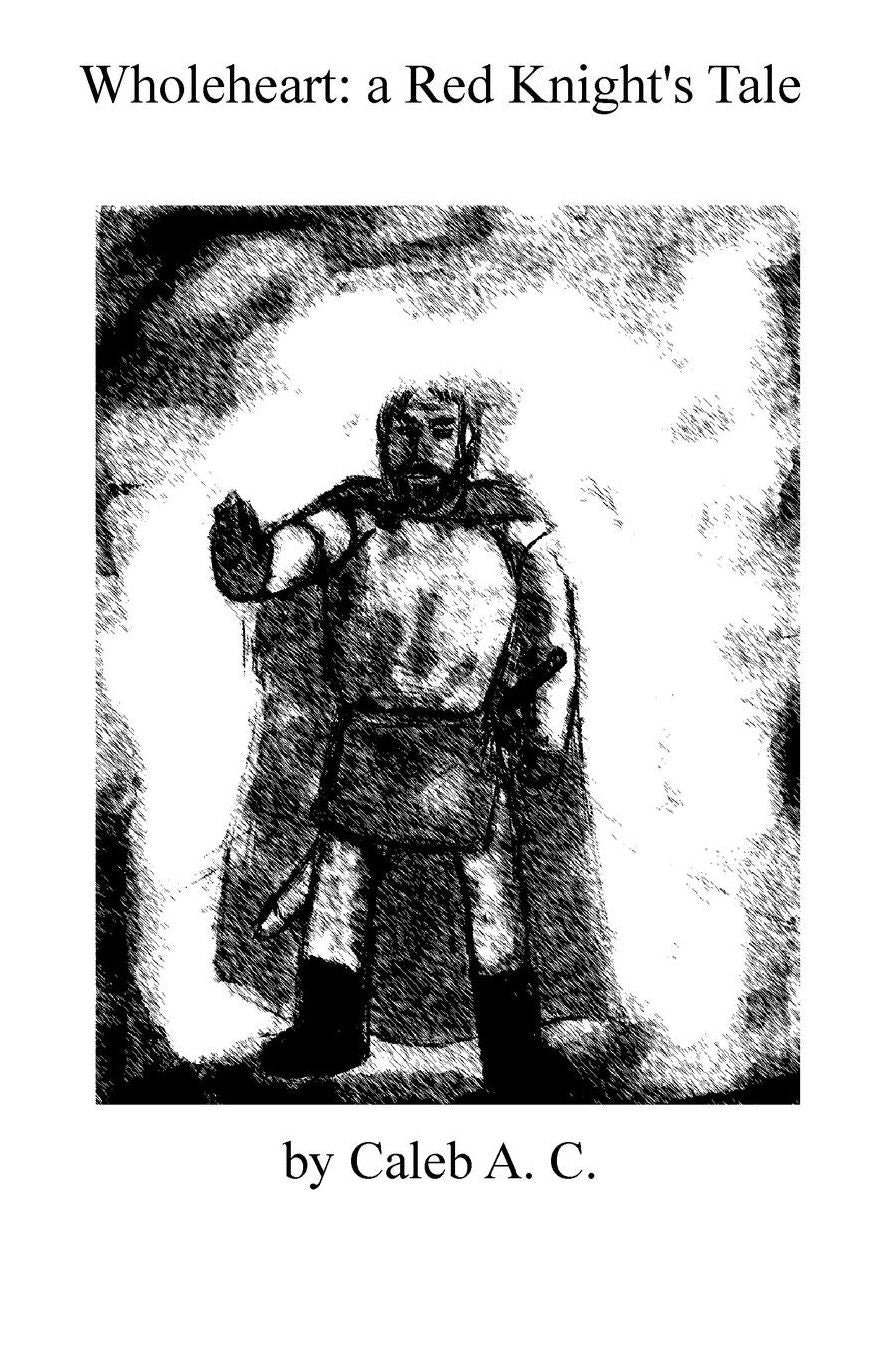 Wholeheart: A Red Knight's Tale