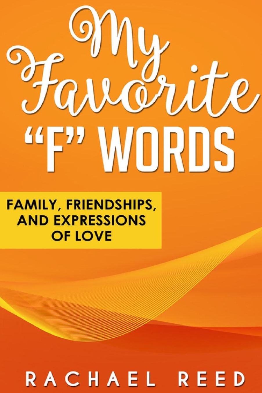 My Favorite "F" Words
