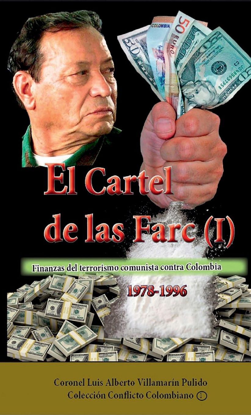 El Cartel de las Farc- Volumen I