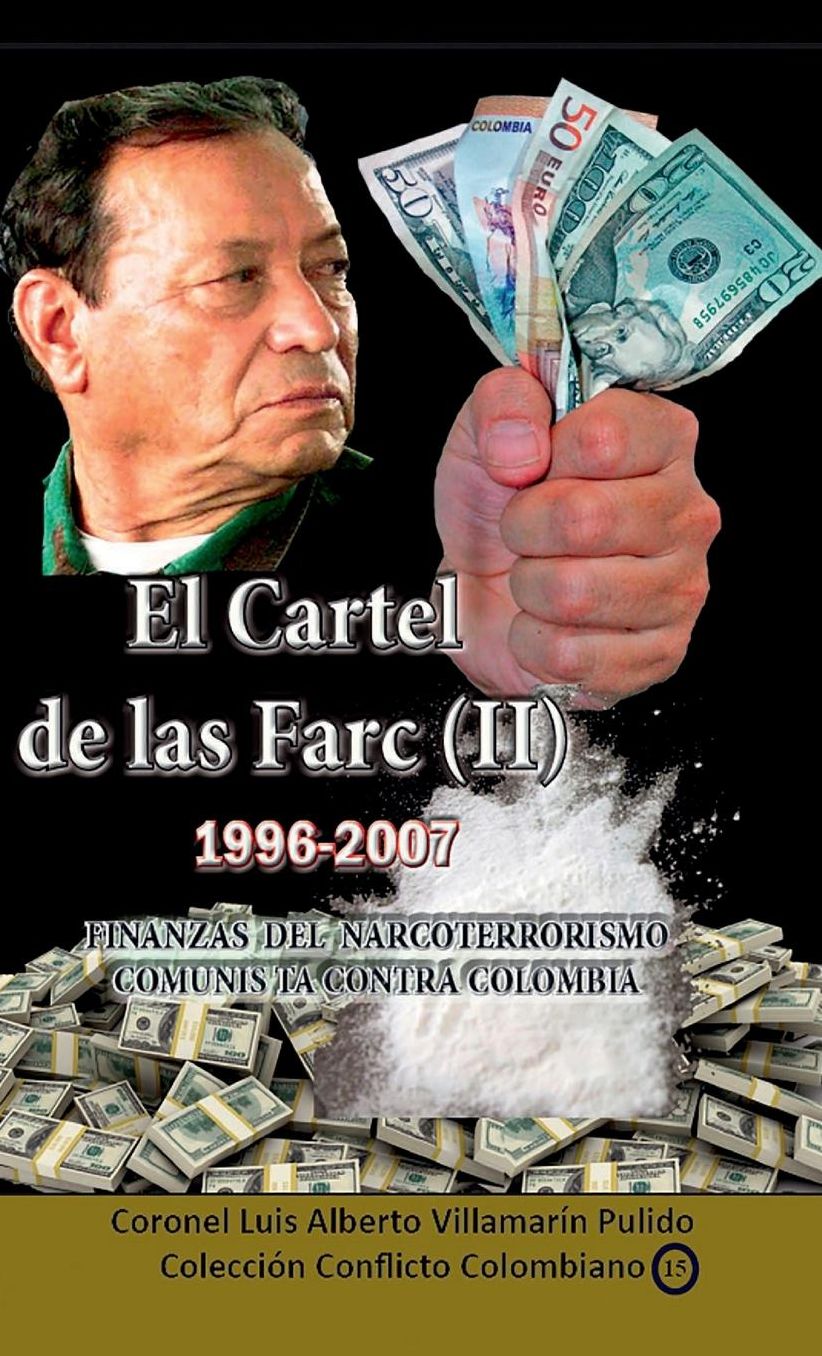 El Cartel de las Farc- Volumen II