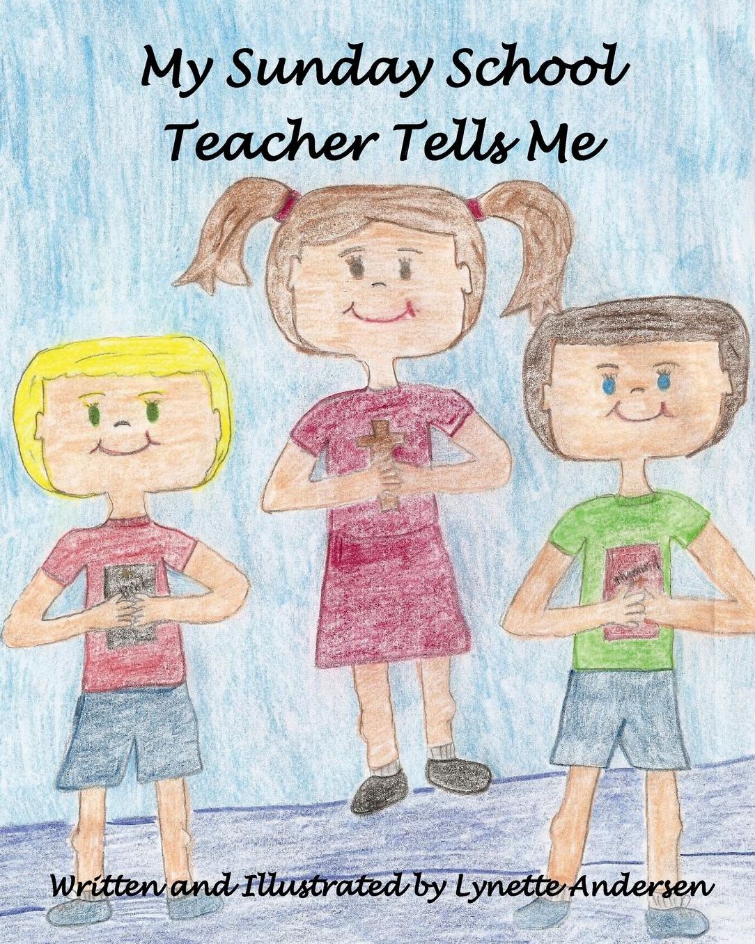My Sunday School Teacher Tells Me