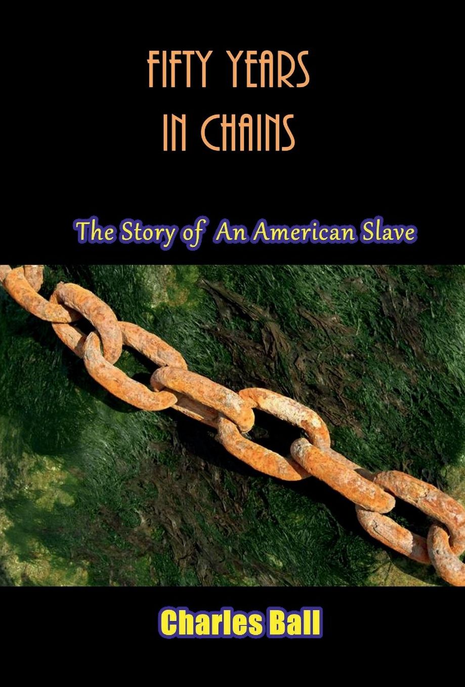 Fifty Years In Chains