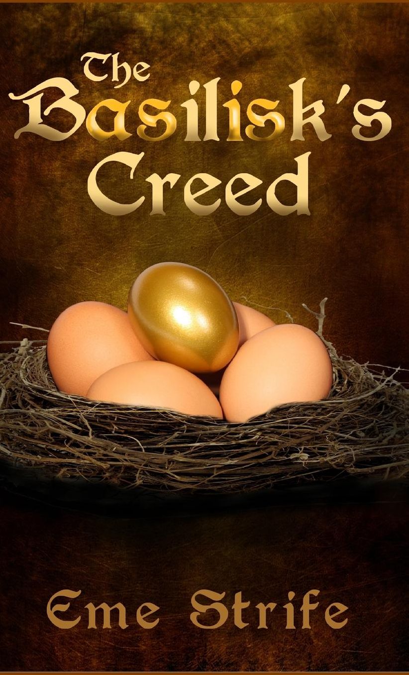 The Basilisk's Creed: Volume One (The Basilisk's Creed #1)