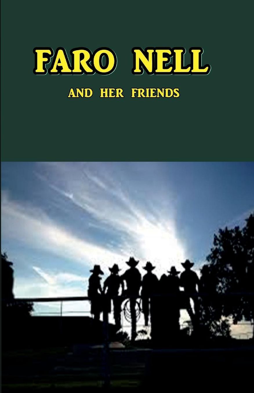 Faro Nell and Her Friends