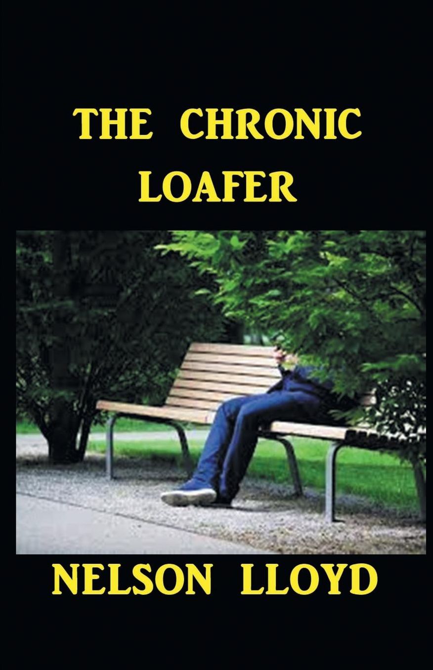 The Chronic Loafer