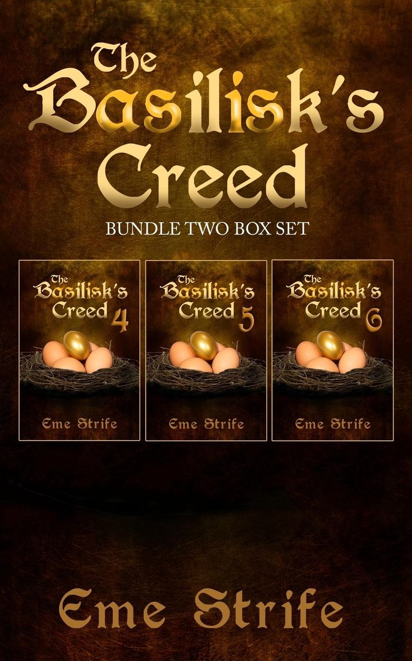The Basilisk's Creed: BUNDLE TWO BOX SET (Volumes Four, Five, and Six) (The Basilisk's Creed #1)