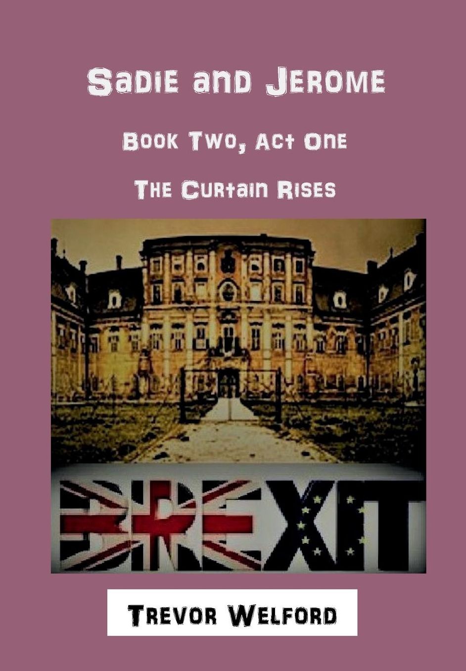 Sadie and Jerome: Book Two Act One