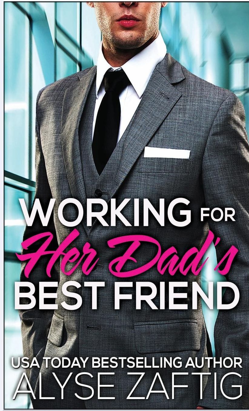 Working for Her Dad's Best Friend