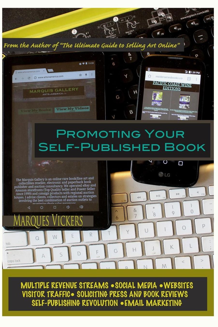 Promoting Your Self-Published Book: An Independent Authors Guide To Marketing and Exposure