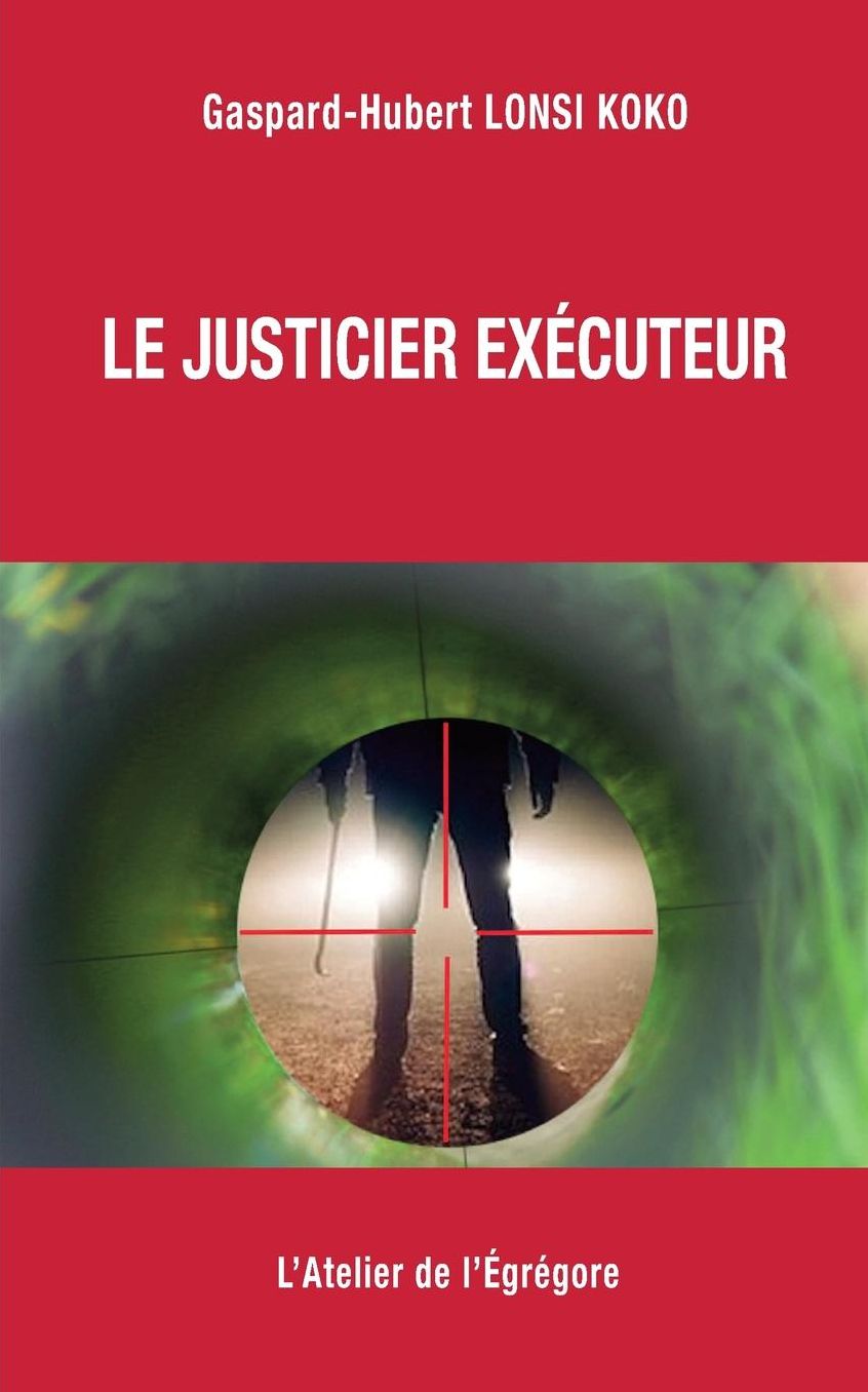 Le justicier executeur
