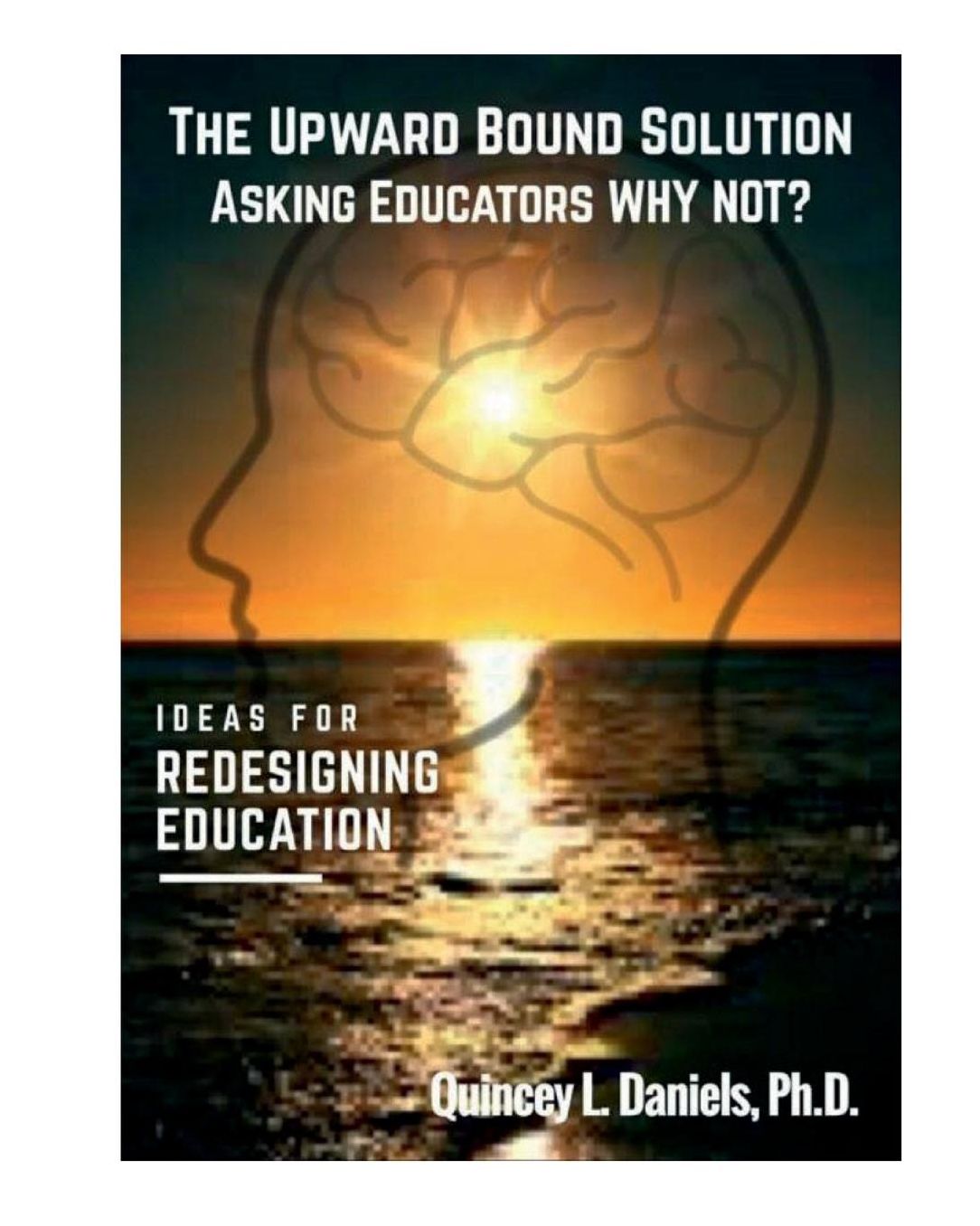 The Upward Bound Solution Asking Educators Why Not?