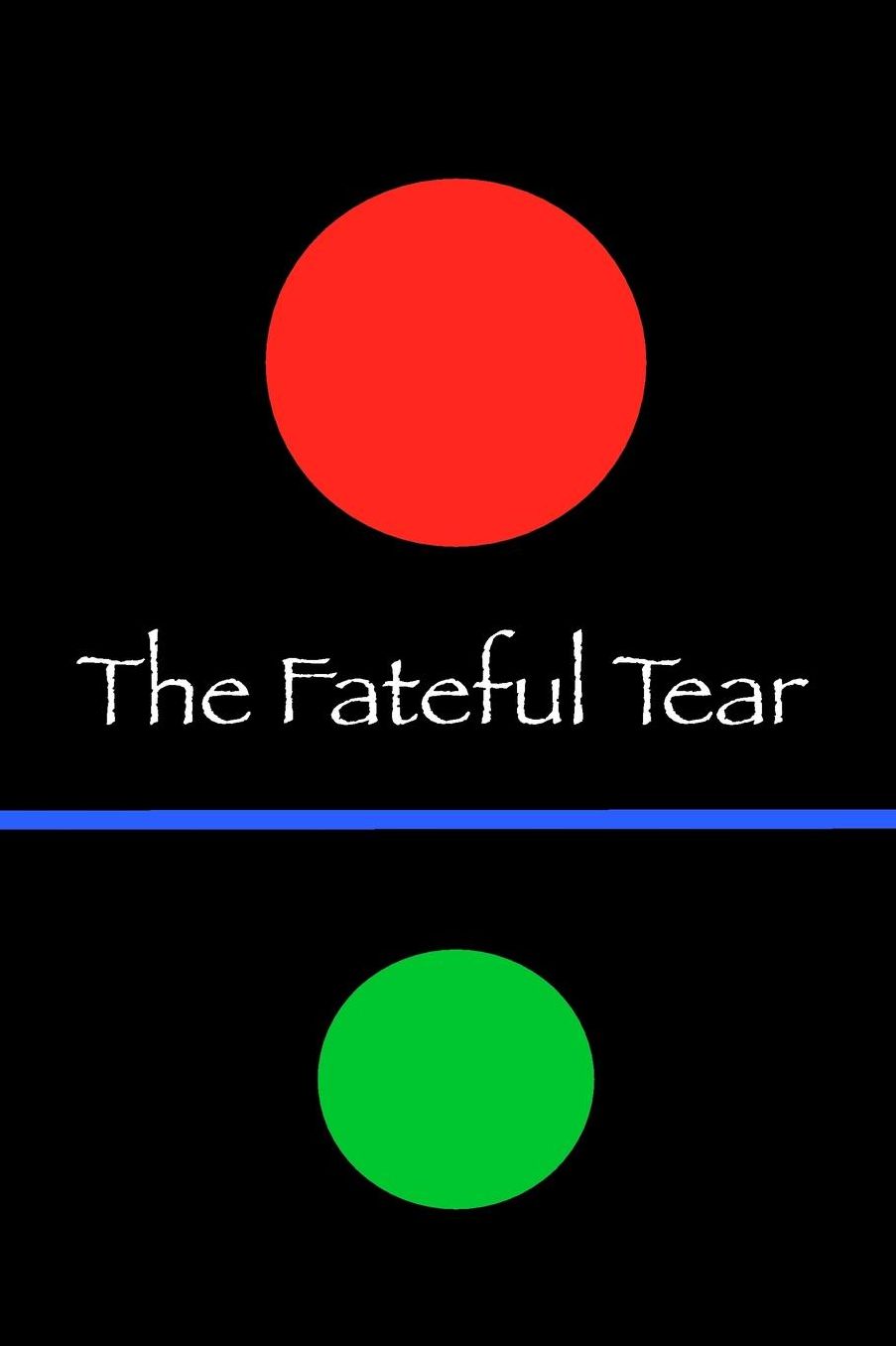 The Fateful Tear