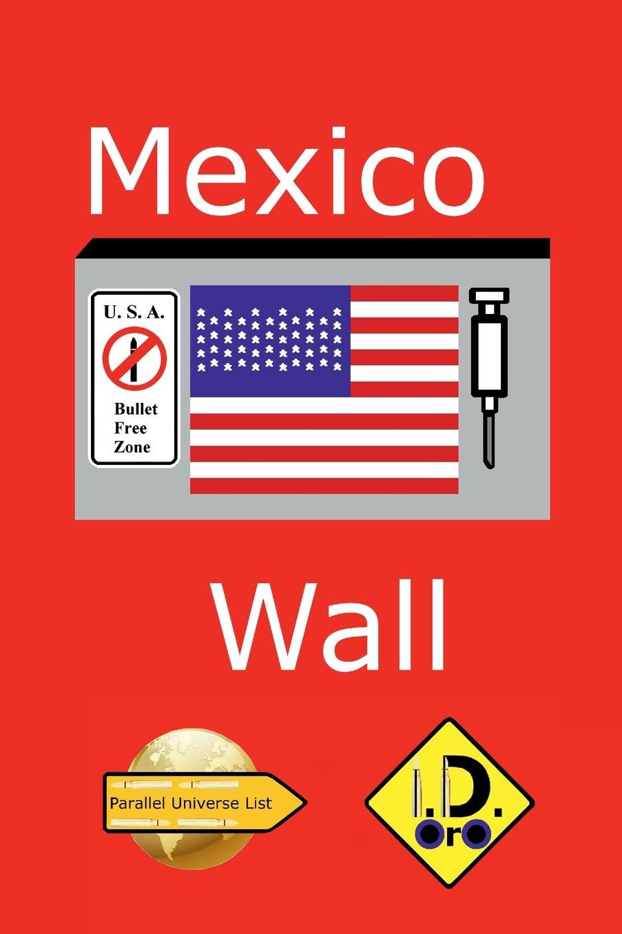 Mexico Wall (Edition Francaise)