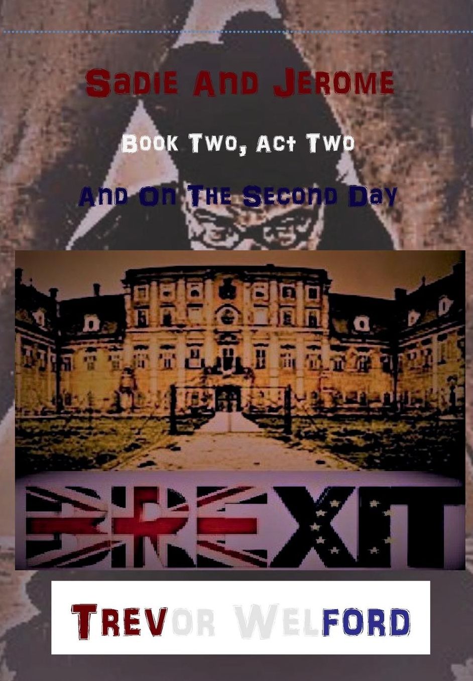 Sadie and Jerome: Book Two Act Two