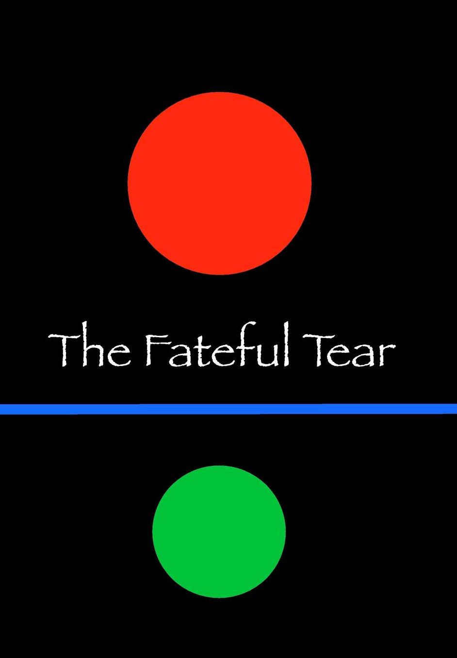 The Fateful Tear