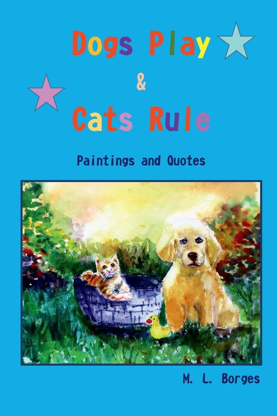 Dogs Play & Cats Rule