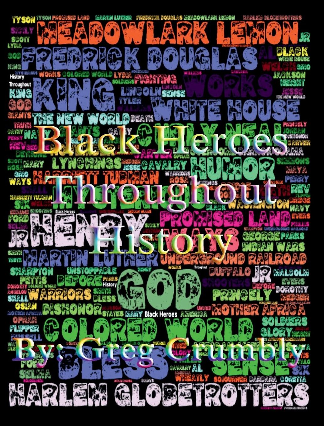 Black Heroes Throughout History