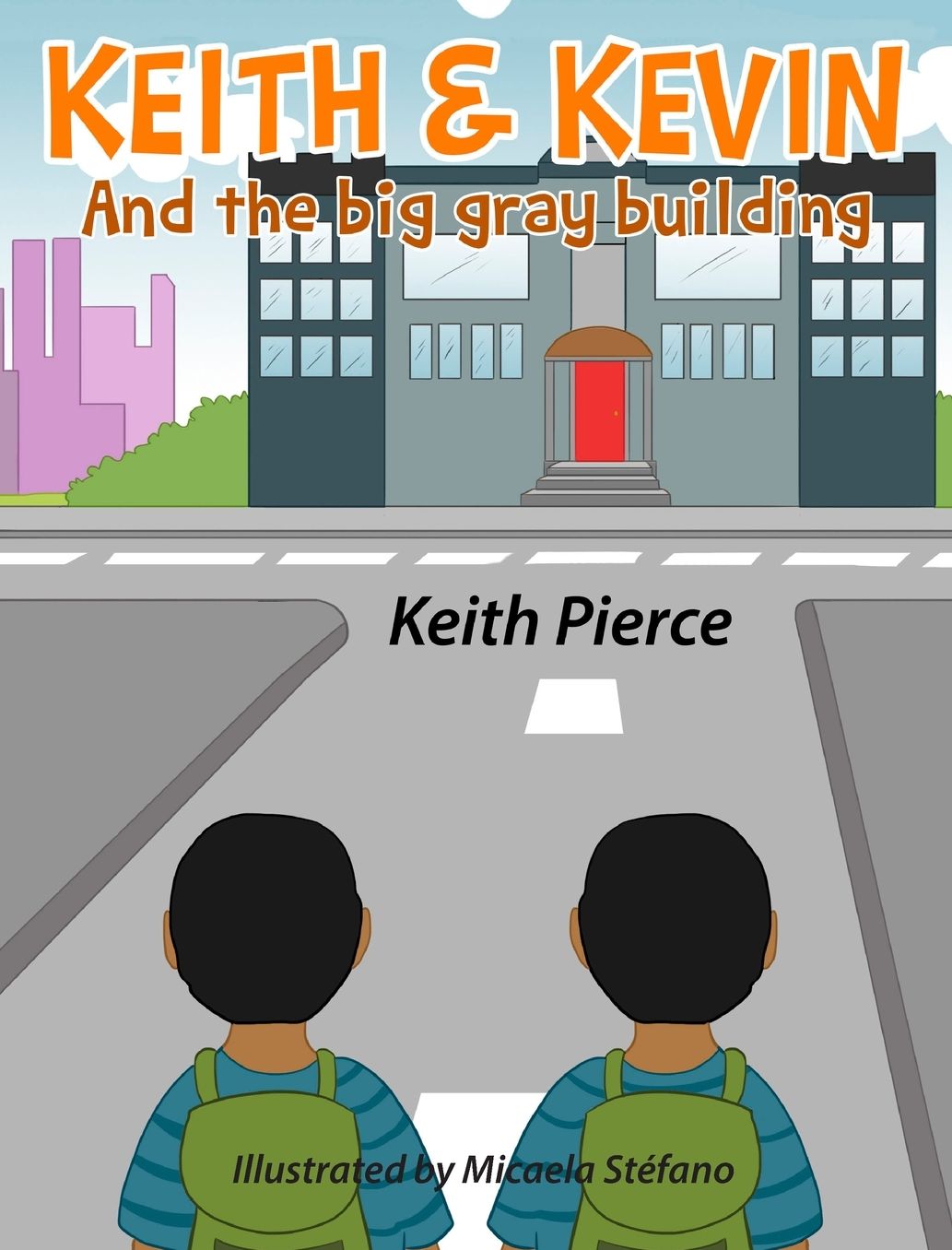 Keith & Kevin and the Big Gray Building
