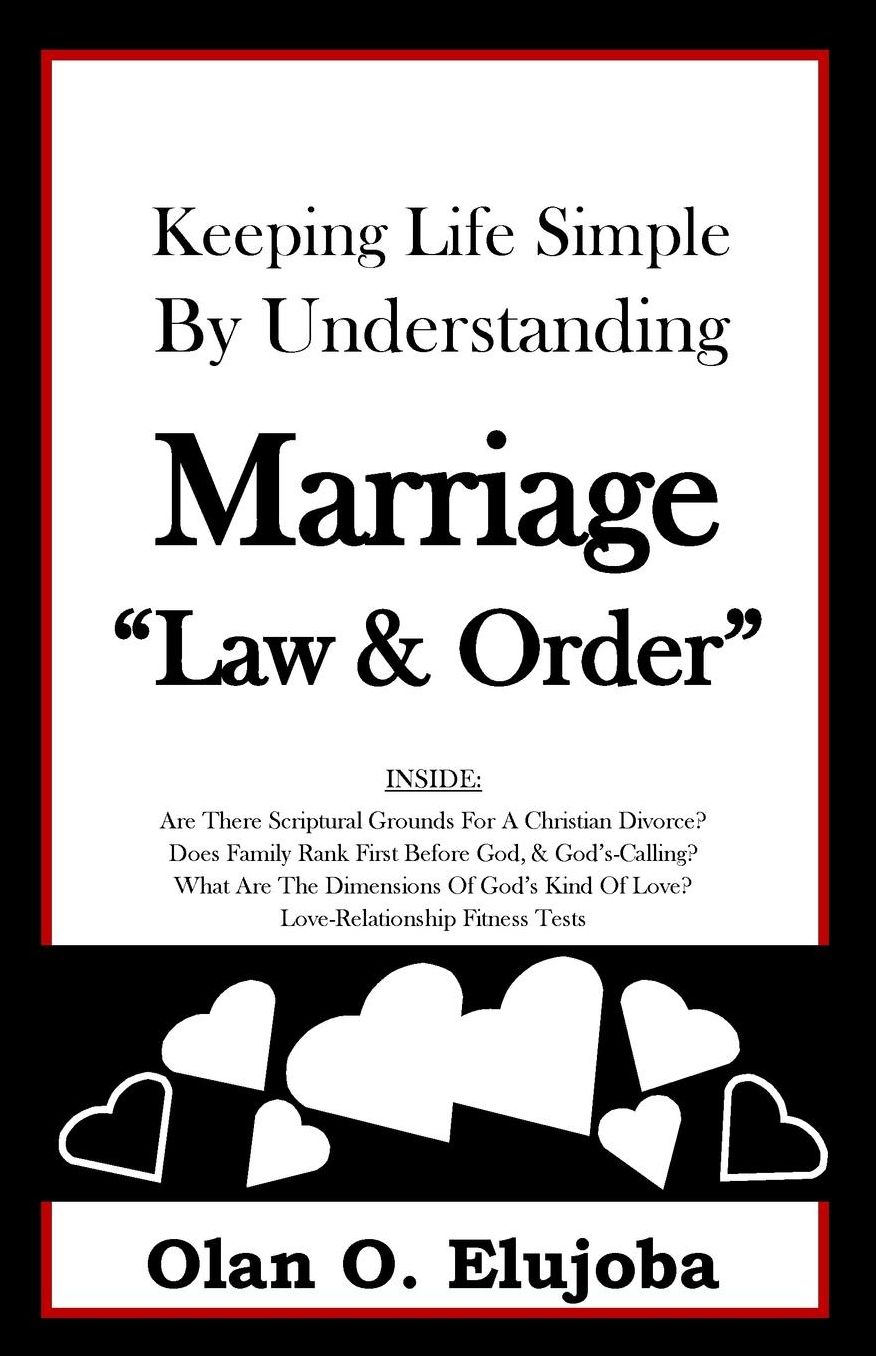 Keeping Life Simple By Understanding Marriage "Law & Order"