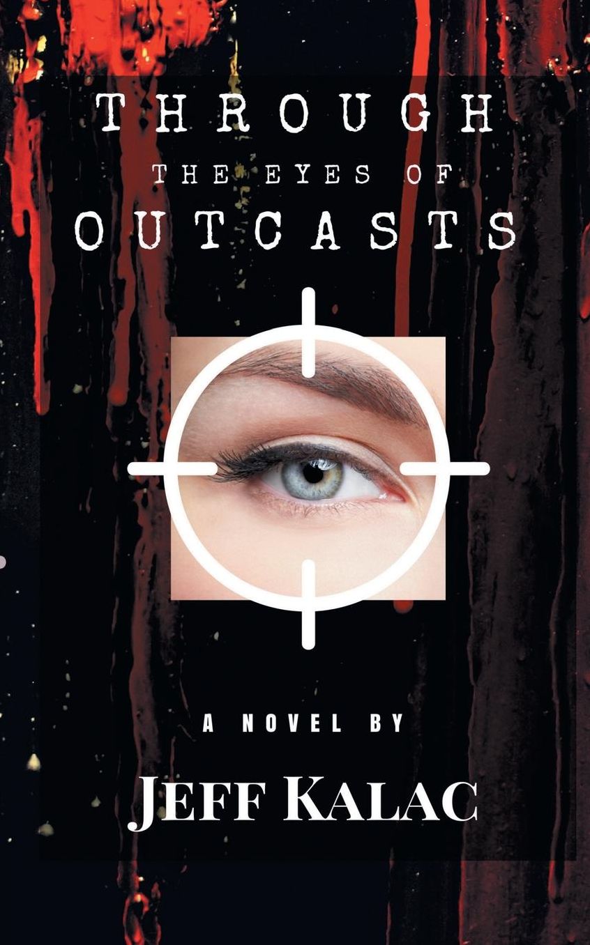 Through the Eyes of Outcasts