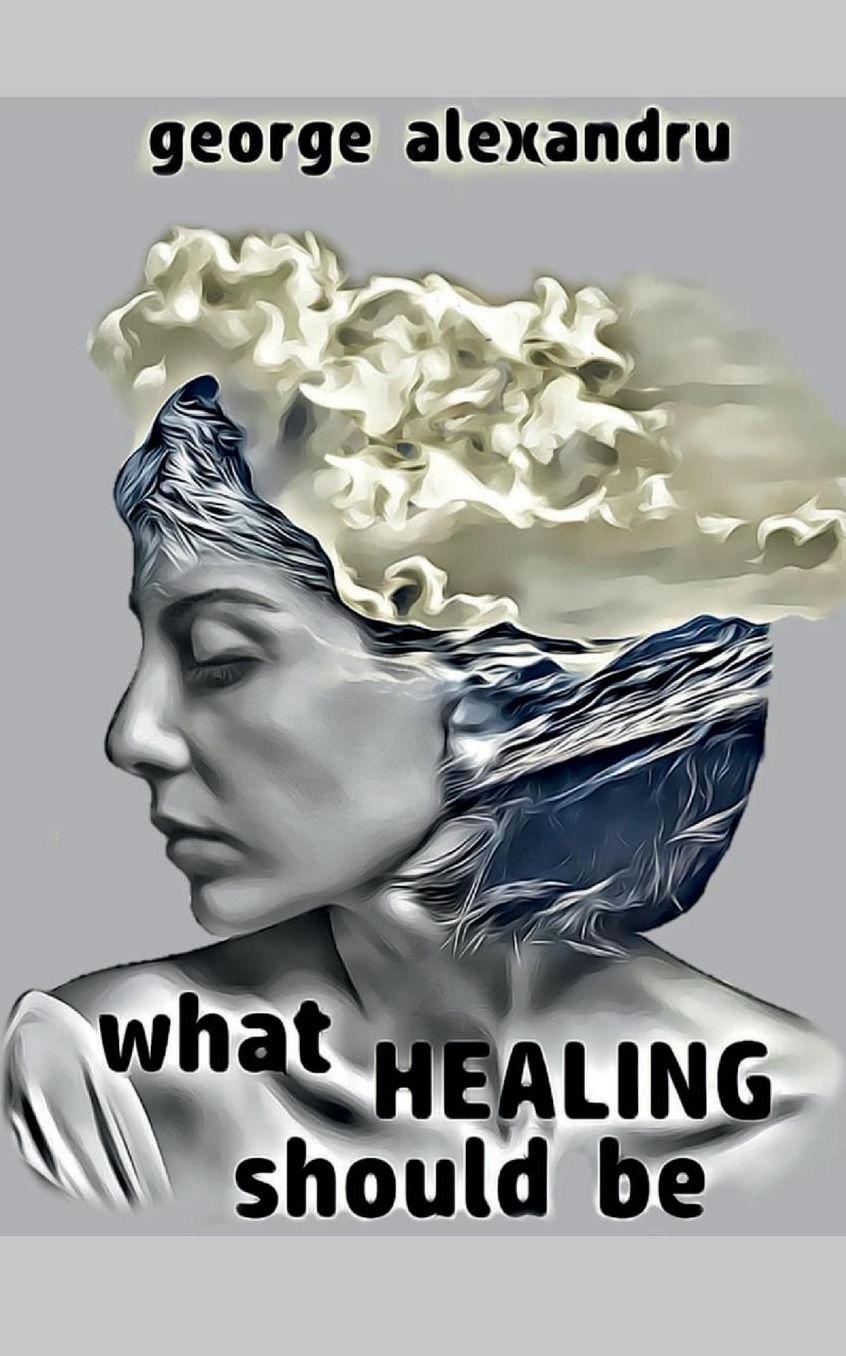 What HEALING Should Be