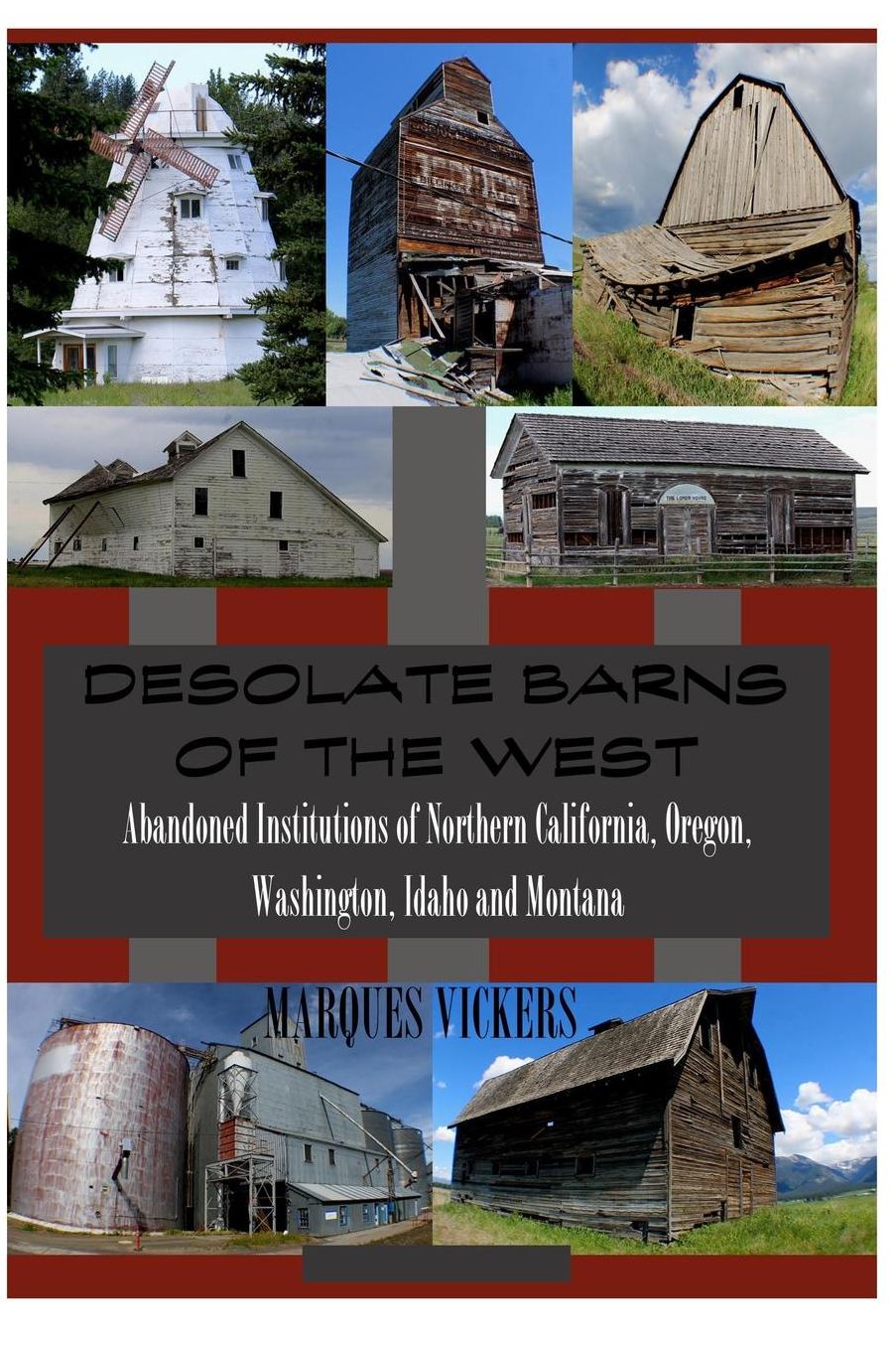 Desolate Barns of the American West